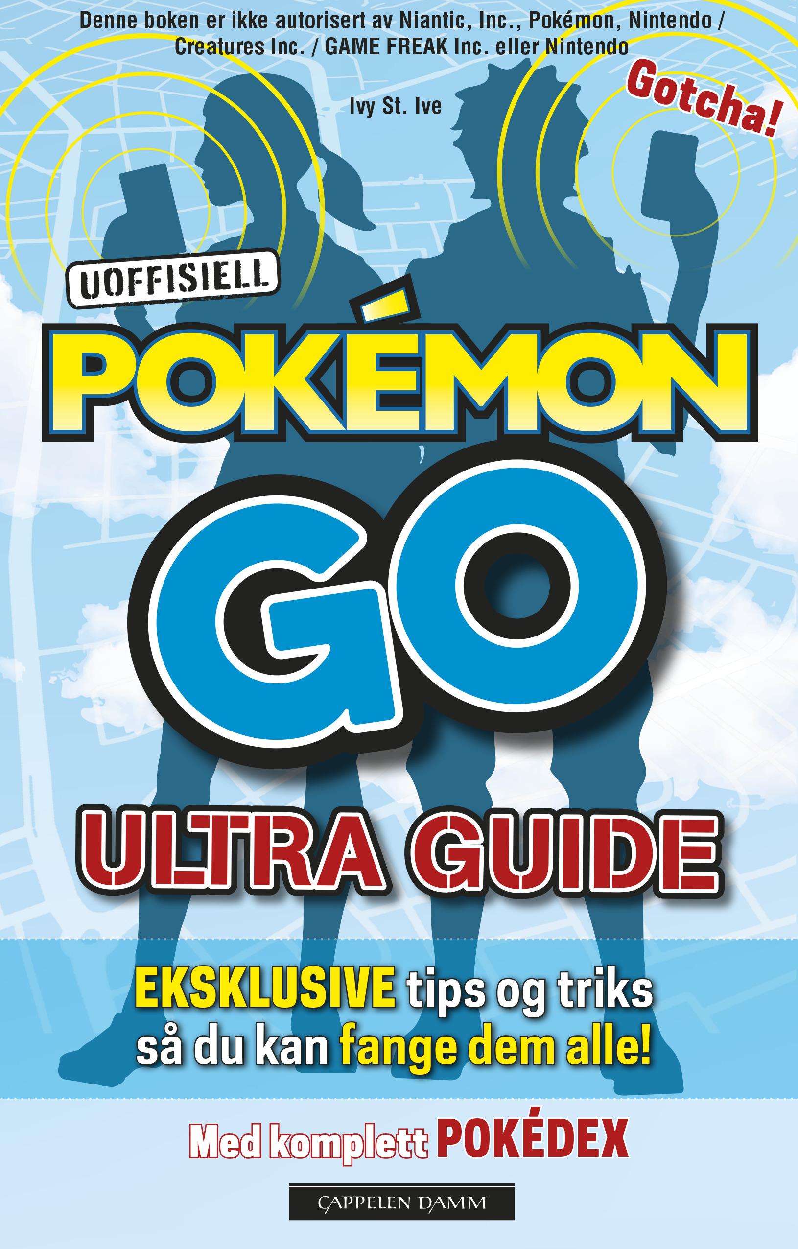 Uoffisiell Pokémon Go ultra guide
